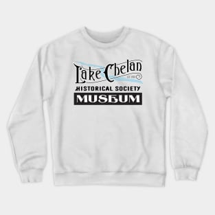 Lake Chelan Historical Society Crewneck Sweatshirt